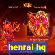 henrai hq